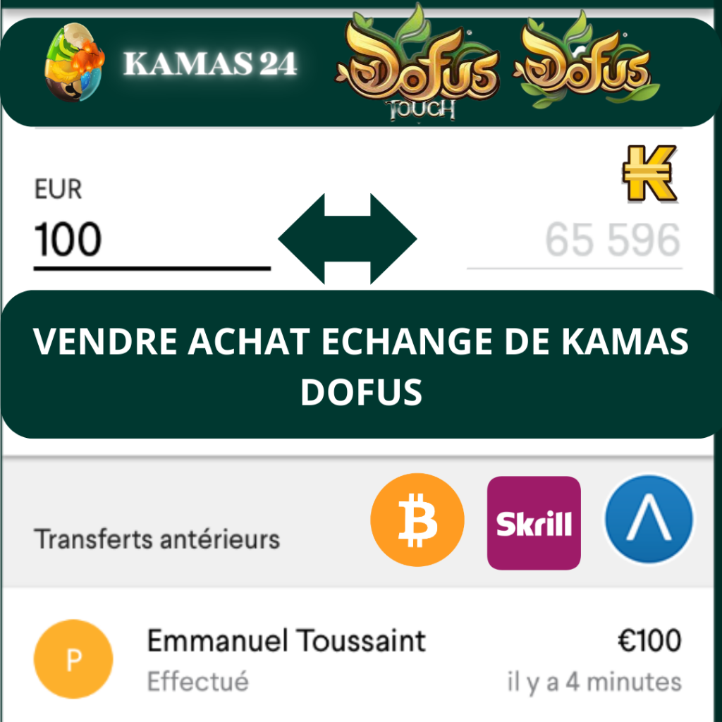 VENDRE ACHAT ECHANGE KAMAS DOFUS